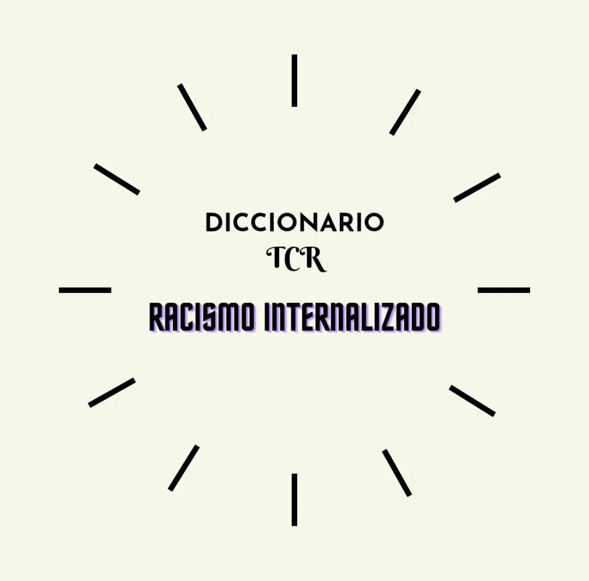 Diccionario TCR: Racismo internalizado — view on Instagram